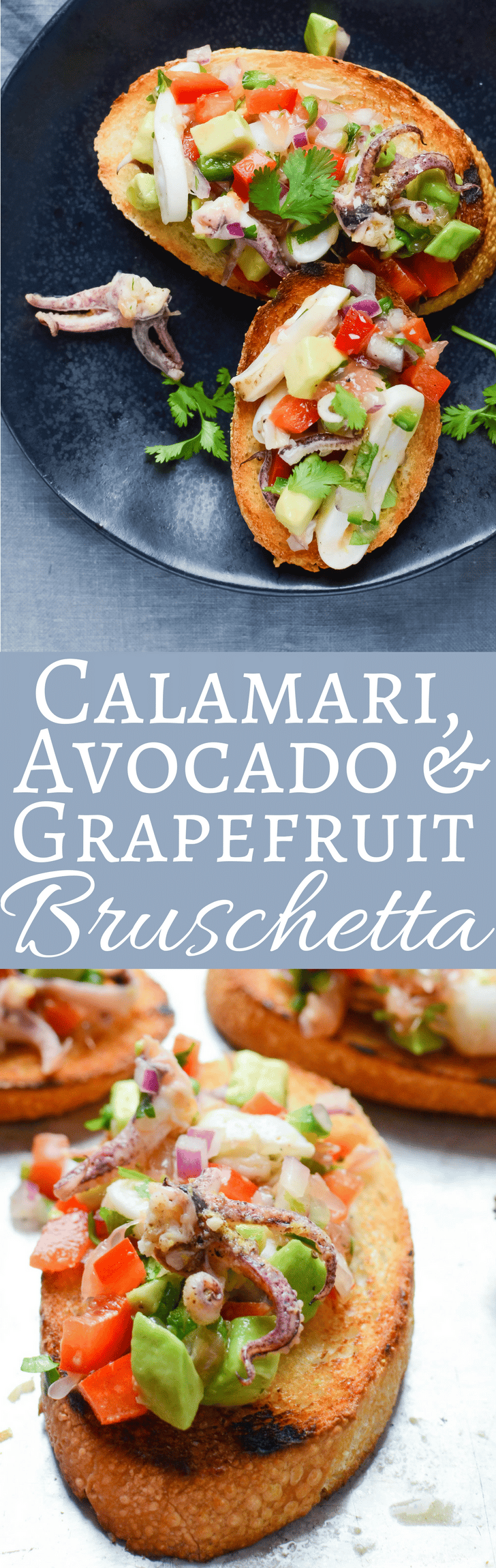 This easy seafood bruschetta recipe tastes like a trip to Mexico with grilled calamari, avocado and tangy grapefruit on toasted bread! Great with a Margarita!