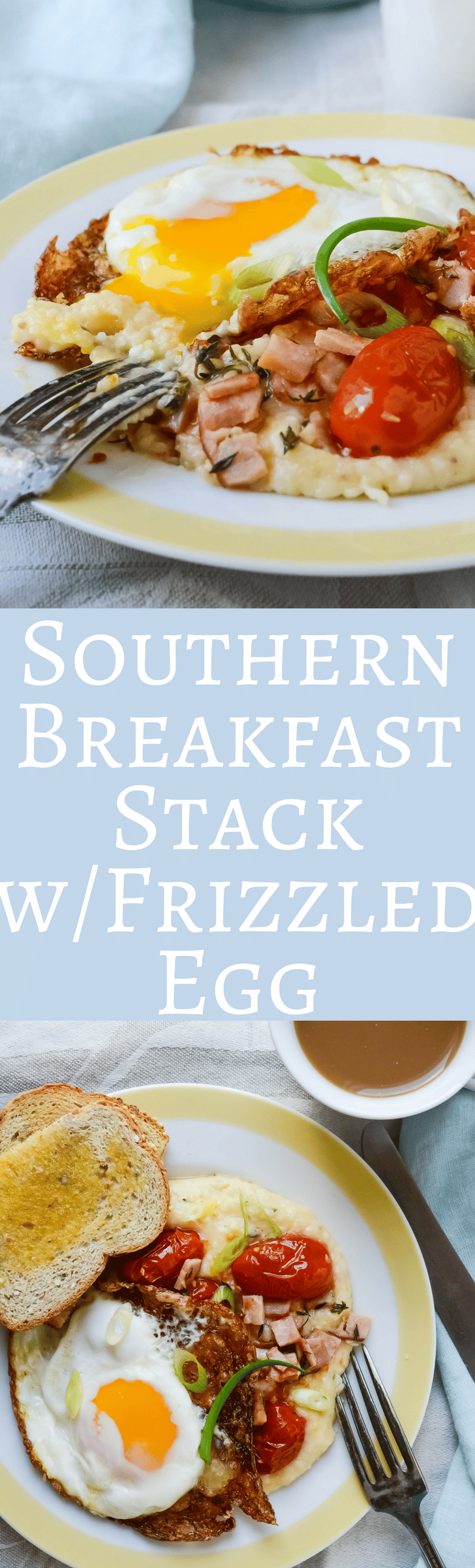This hearty breakfast stack is savory and delicious with Southern Style garlic cheese grits, roasted tomatoes, ham and a crispy egg!