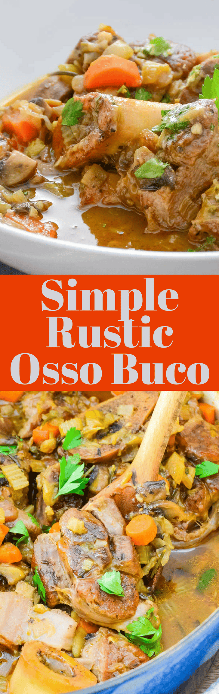 This easy veal shanks recipe is the best comfort food! Simple Rustic Osso Buco is loaded with vegetables and a mouthwatering sauce. Finish with gremolata.