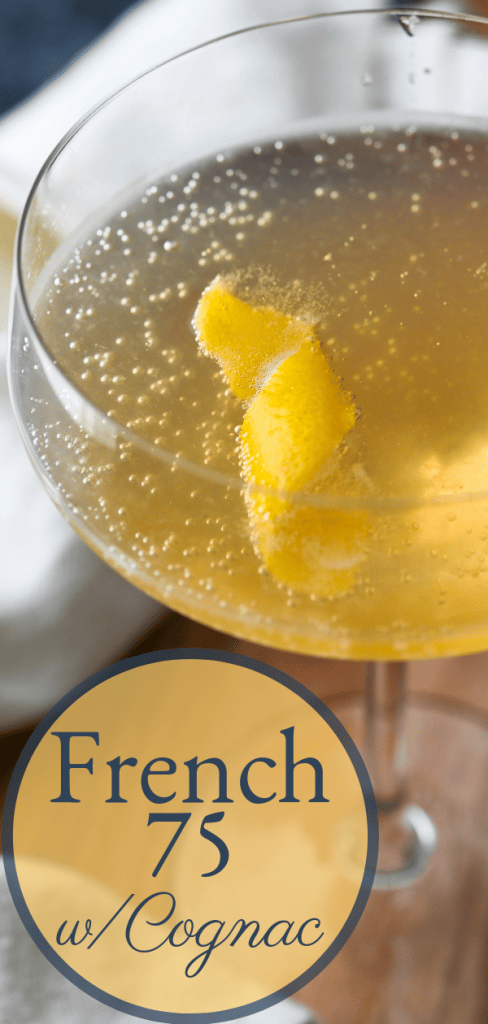 Need an easy champagne cocktail for celebrating? Cognac French 75 isn't your average lady cocktail. Sophisticated & polished, it's a perfect Valentine's Cocktail or New Year's Eve celebration starter! #valentine's cocktails #lady cocktails #french75 #cognacfrench75 #easychampagnecocktails #cognaccocktails #celebrationcocktails #champagne #sparklingwine #prosecco #brandy