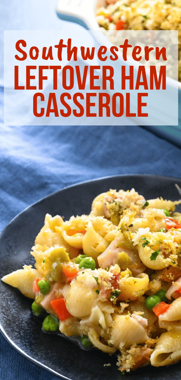 Looking for a homey leftover ham casserole? This Southwestern casserole with hatch chiles and cheesy sauce is way beyond other ham and noodle casseroles. #leftoverhamcasserole #southwesterncasserole #hamandnoodlecasserole