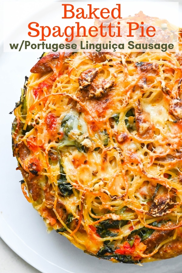 Who doesn't crave a hearty sausage and pasta bake? My baked spaghetti pie with Portugese linguica sausage, peppers, onions, spinach & swiss cheese is tops! #linguicarecipes #spaghettirecipes