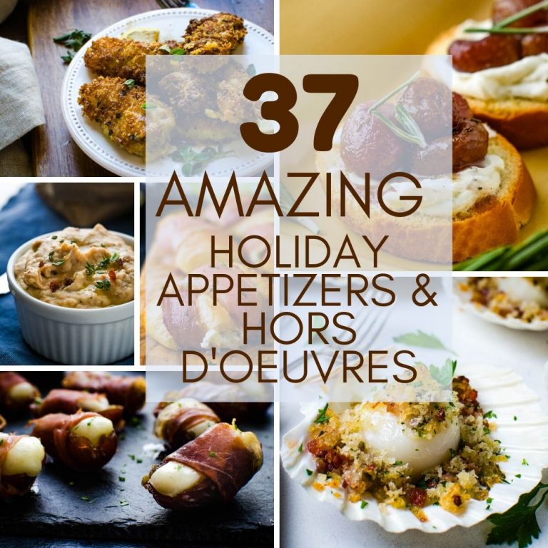 37 Holiday Appetizers & Hors D’oeuvres