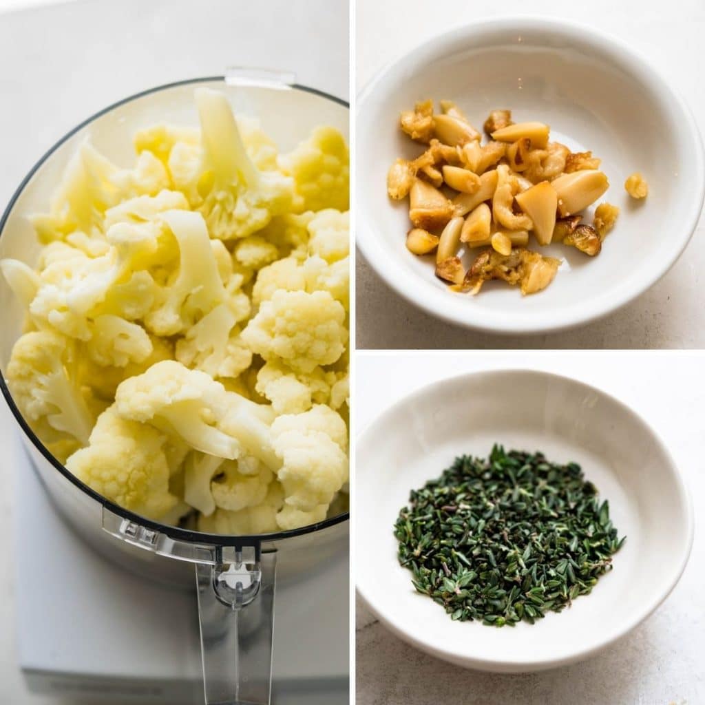 add the steamed cauliflower, roasted garlic and fresh thyme to a food processor. 