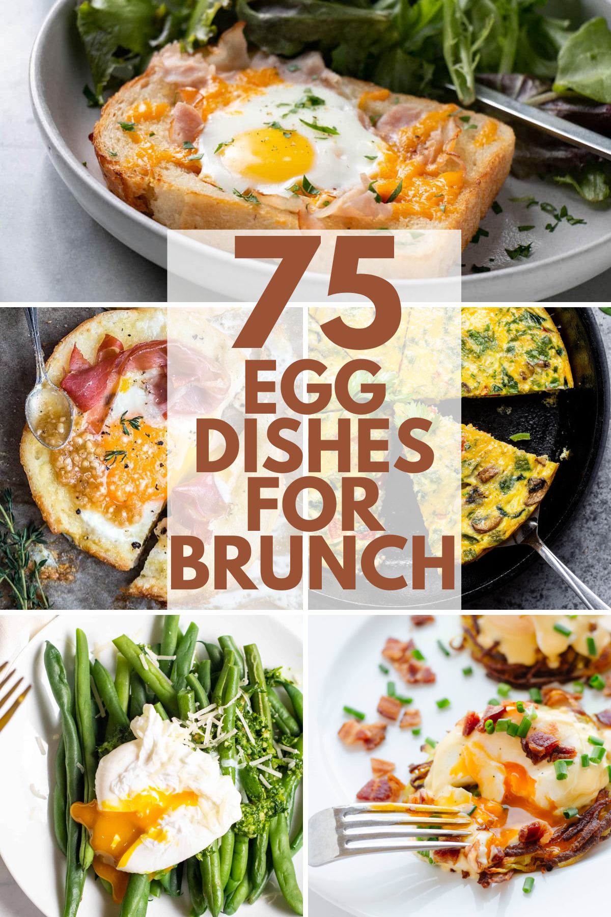 a collage of a few of the 75 egg dishes for brunch.
