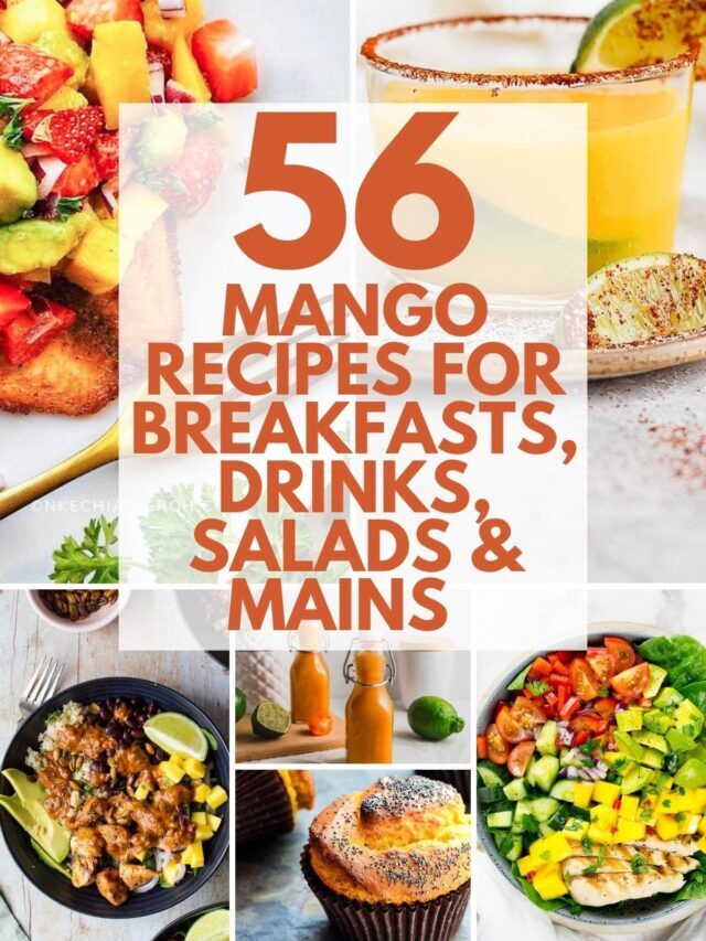 56 Mango Recipes For Breakfast, Dinner, Drinks & Snacks
